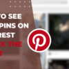 How to See Liked Pins on Pinterest: Unlock the Secret How-To-Delete-Pinterest-Messages-5