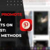 How to Promote Amazon Products on Pinterest: Proven Methods How to Promote Amazon Products on Pinterest: Proven Methods