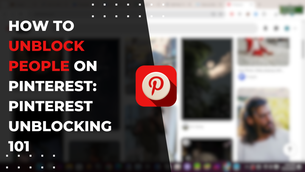 How to unblock people on pinterest
