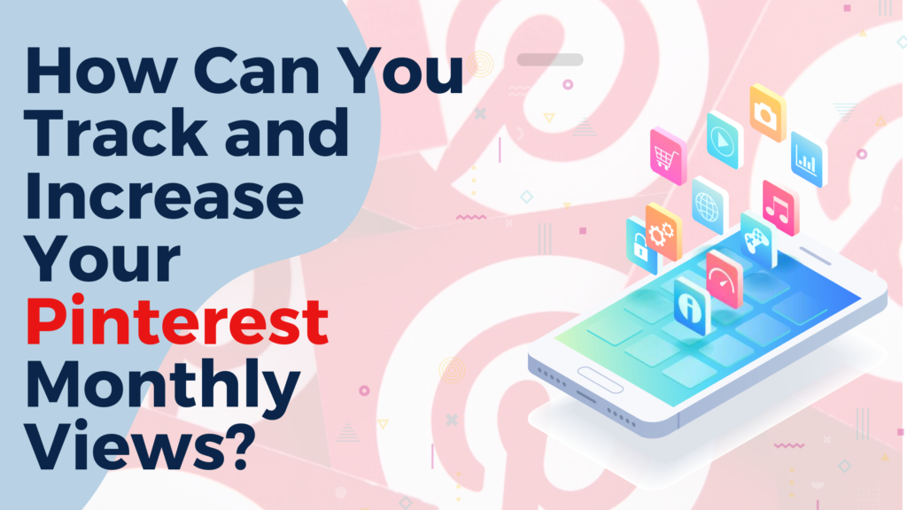 How Often Does Pinterest Monthly Viewers Update