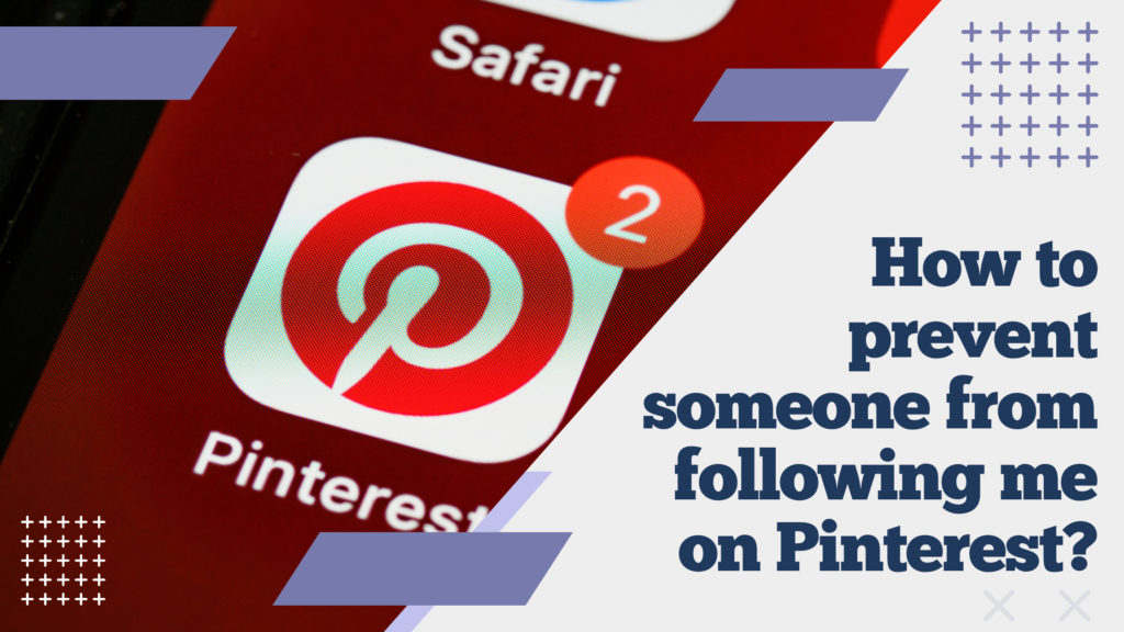How to Delete a Follower on Pinterest