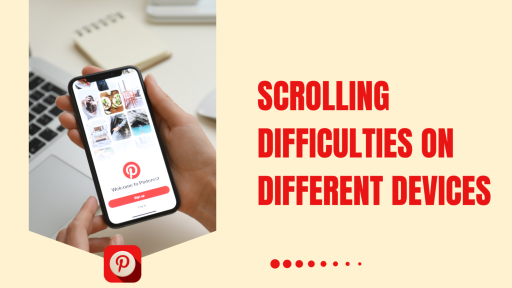 Why Can't I Scroll on Pinterest?