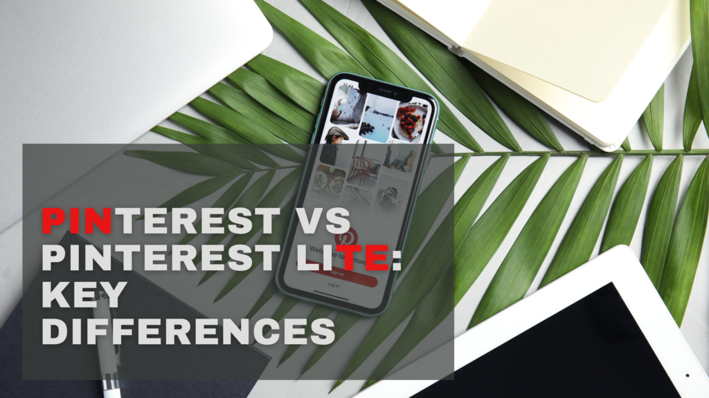 Pinterest vs Pinterest Lite