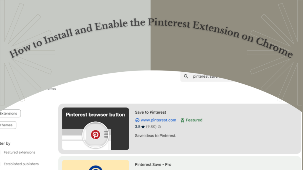 Pinterest Extension Chrome: The Ultimate Tools