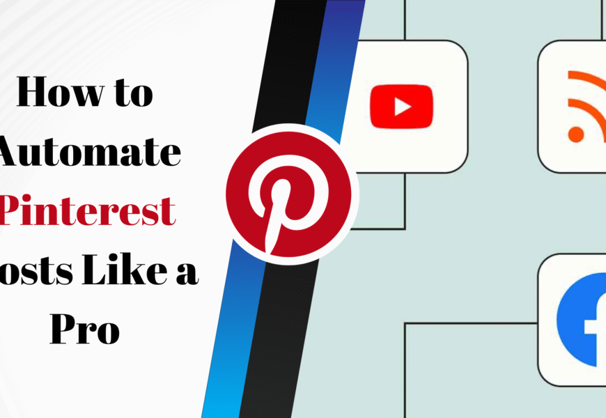 How to Automate Pinterest Posts Like a Pro