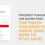 Pinterest Punished for Saving Pins?