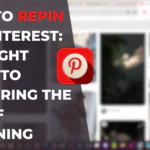 How to Repin on Pinterest: A Step-by-Step Guide to Mastering Repinning Tactics