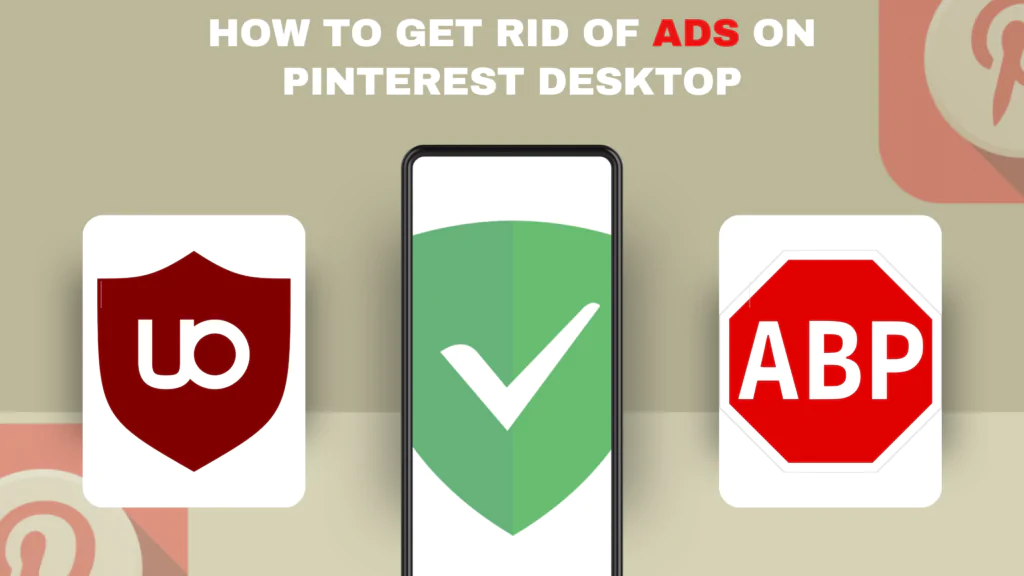 How to Get Rid of Ads on Pinterest