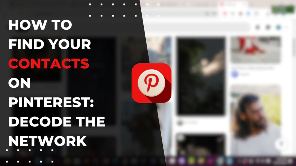 How to Find Your Contacts on Pinterest