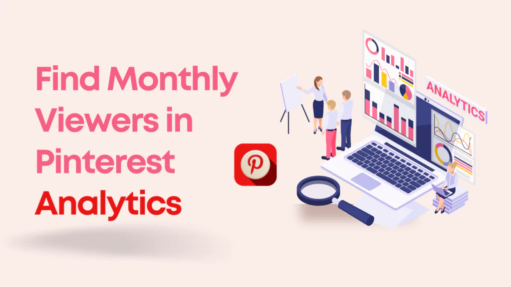 How to See Pinterest Monthly Viewers