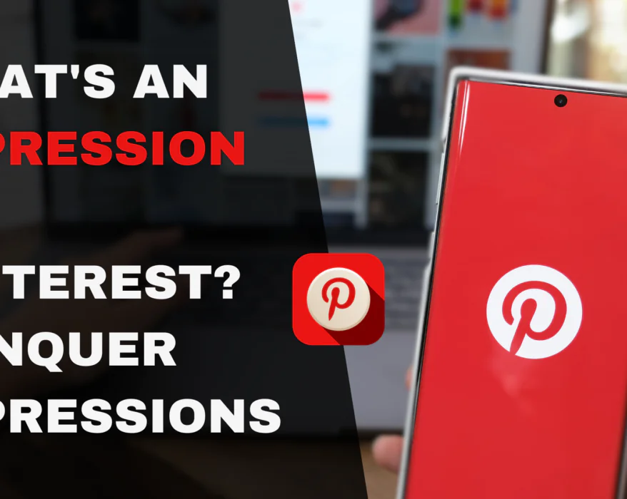 What's an Impression on Pinterest? Conquer Impressions