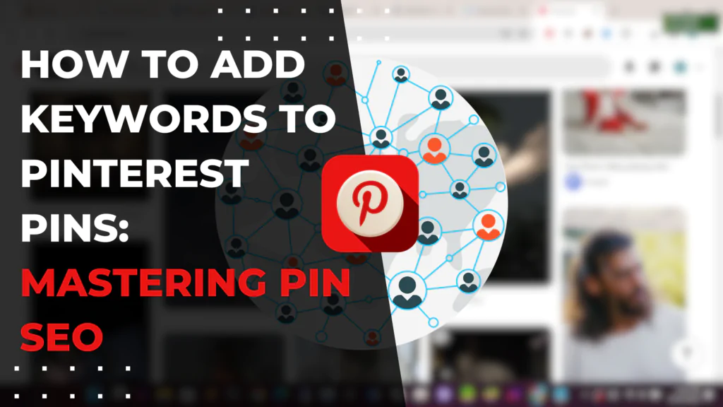 How to Add Keywords to Pinterest Pins