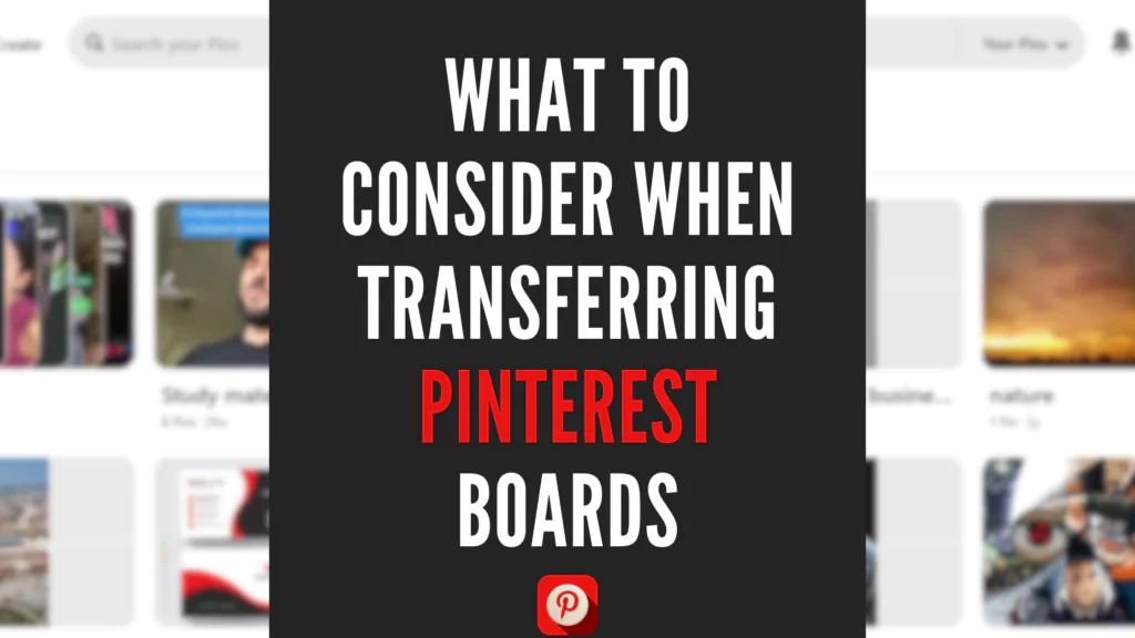 Can You Transfer Pinterest Boards to Another Account