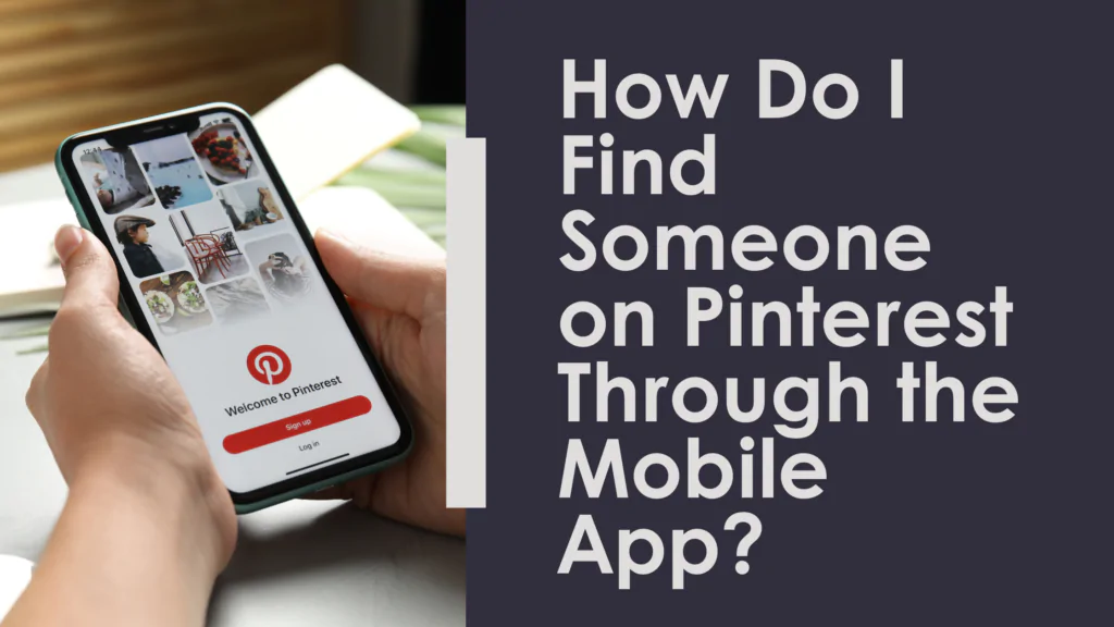 How to Find Someone on Pinterest by Phone Number