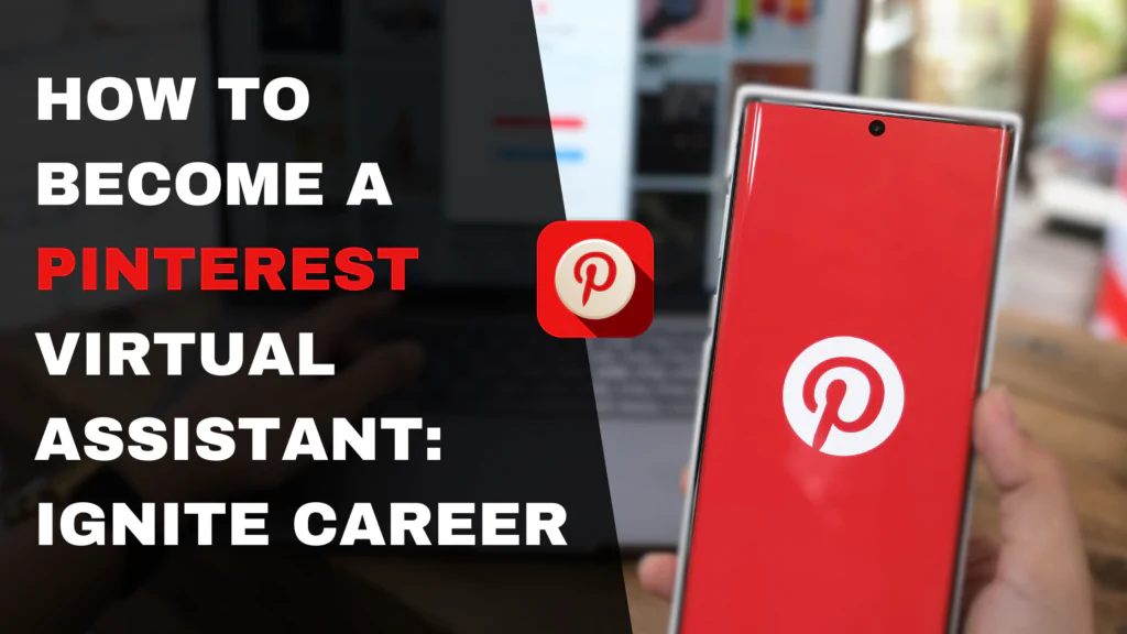 How to Become a Pinterest Virtual Assistant