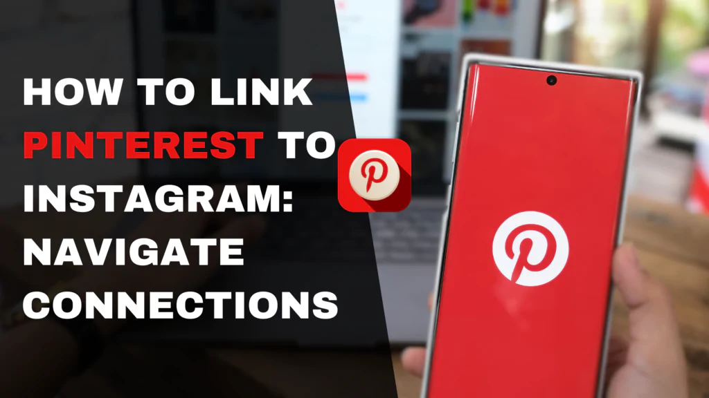 How to Link Pinterest to Instagram