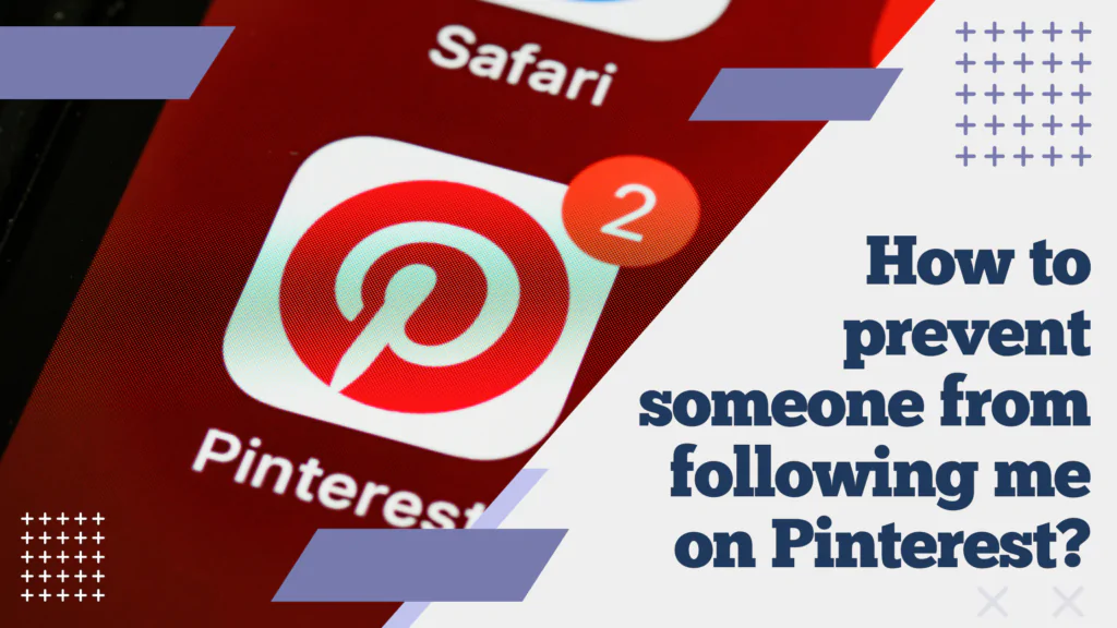 How to Delete a Follower on Pinterest