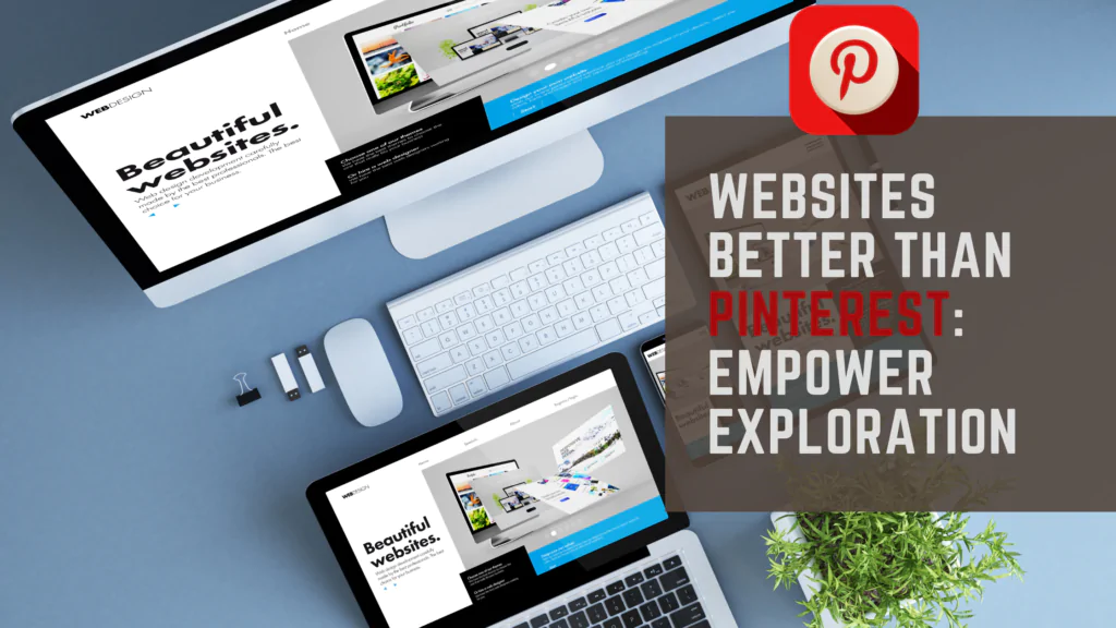 Websites Better Than Pinterest