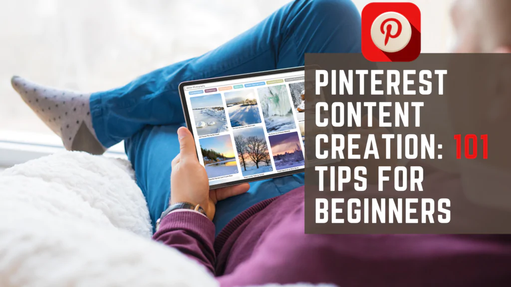 Pinterest Content Creation