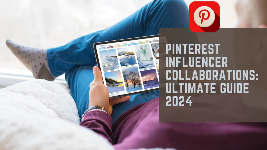 Pinterest Influencer Collaborations