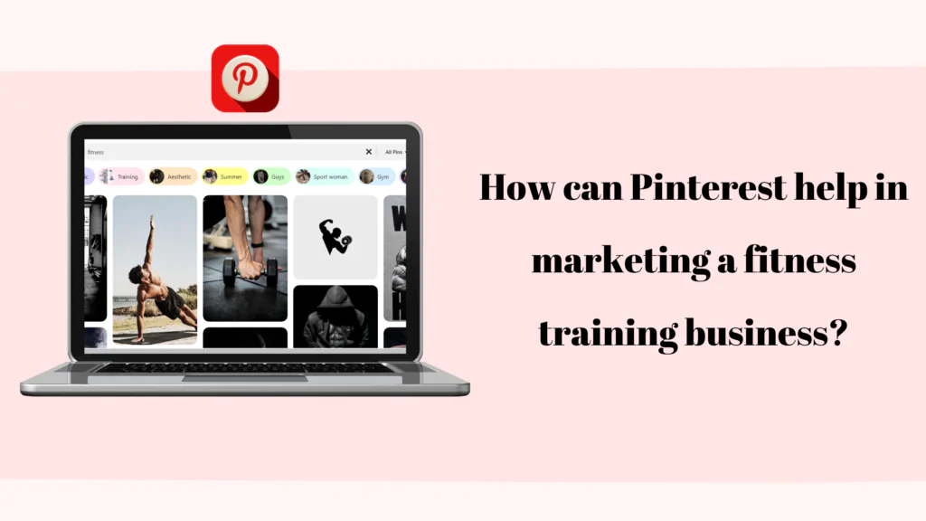 How Fitness Professionals Can Use Pinterest