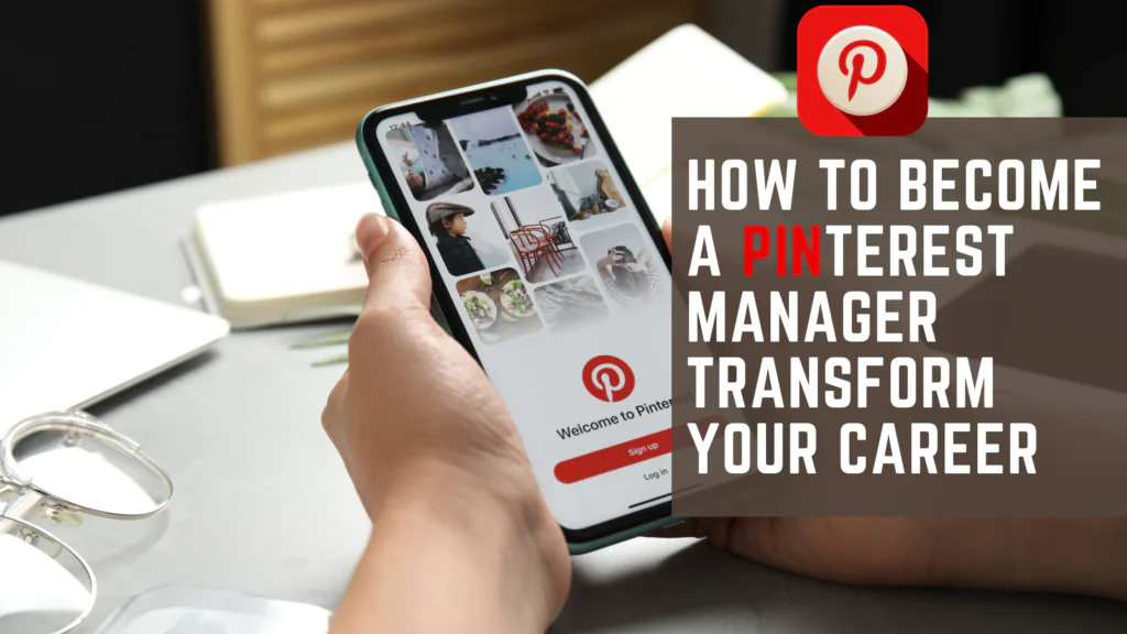 How to Become a Pinterest Manager