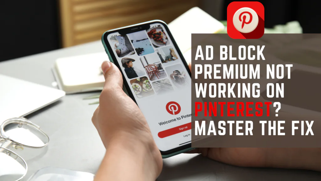 ad block premium not working on pinterest